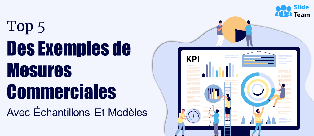 Top 5 des exemples de mesures commerciales avec des exemples et des modèles