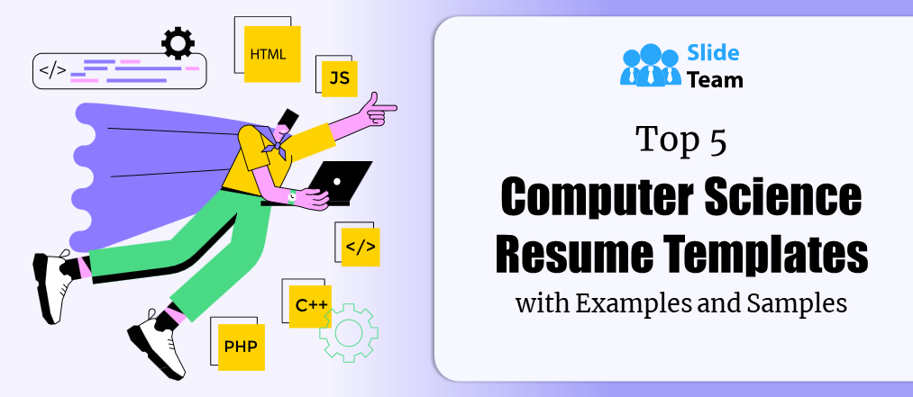 Top 5 Computer Science Resume Templates with Examples and Samples