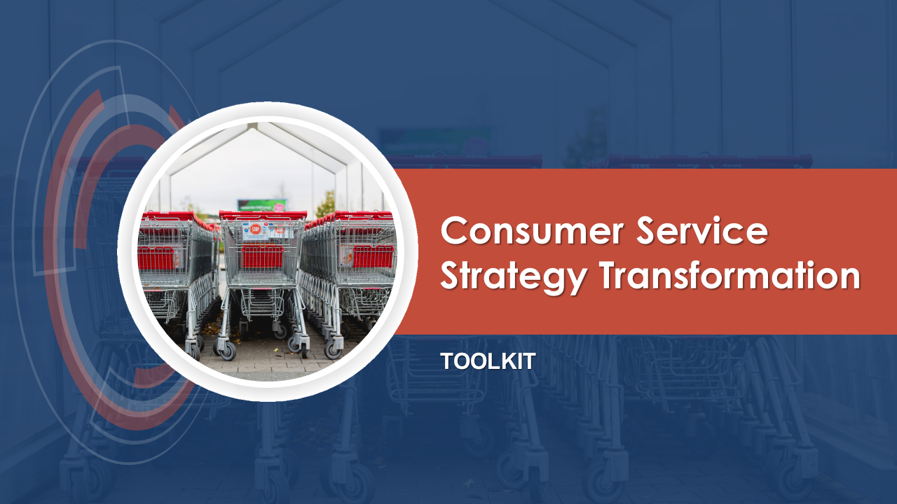 Consumer Service Strategy Transformation