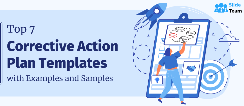 Top 7 Corrective Action Plan Templates with Examples and Samples