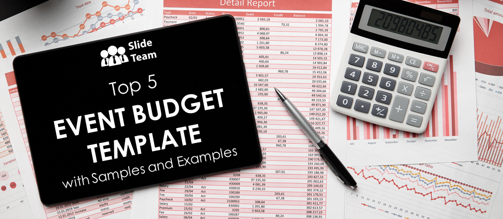 Top 5 Event Budget Template with Samples and Examples