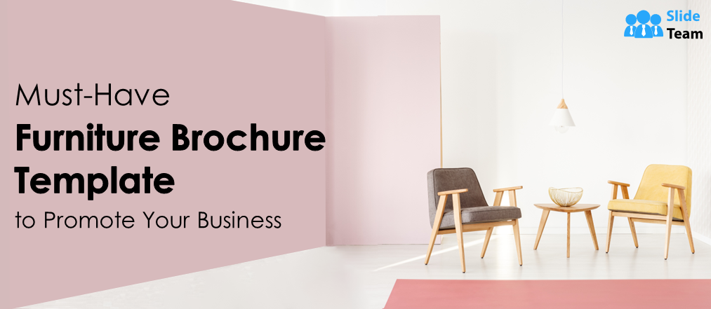 Must-Have Furniture Brochure Template to Promote Your Business