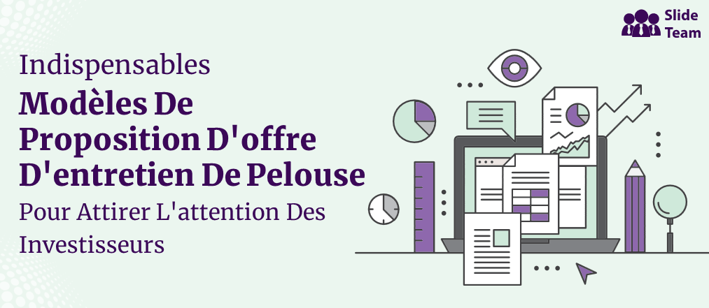 Modèles de proposition d'offre d'entretien de pelouse indispensables pour attirer l'attention des investisseurs