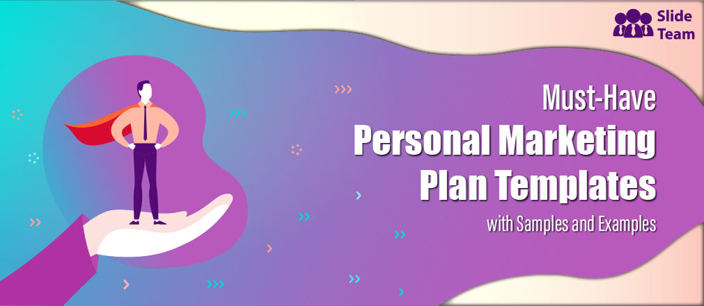 Must-Have Personal Marketing  Plan Templates with Samples and Examples