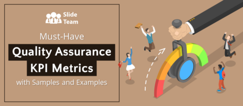 Must-have Quality Assurance KPI Metrics with Samples and Examples