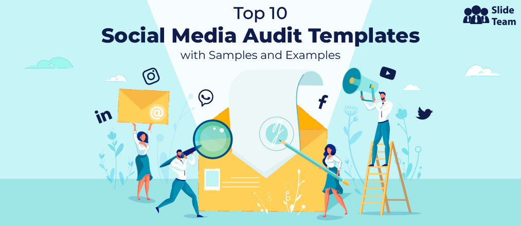 Top 10 Social Media Audit Templates with Samples and Examples