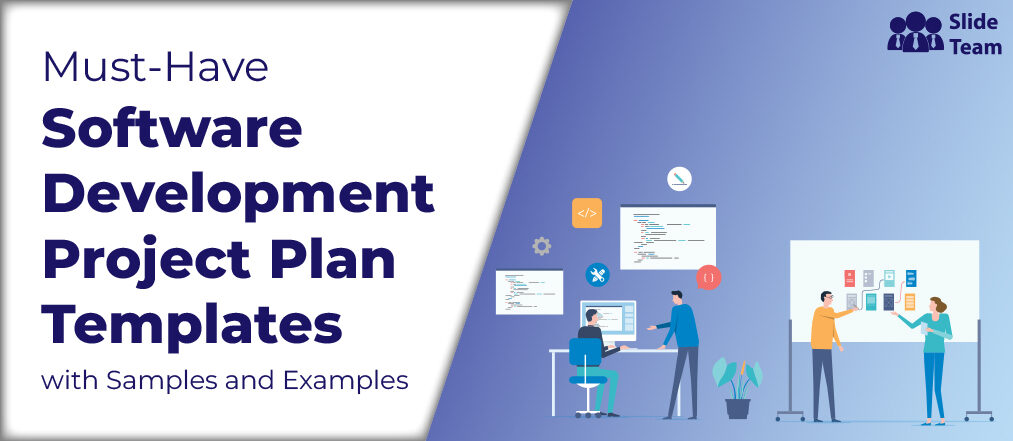 Must-Have Software Development Project Plan Templates with Samples and Examples