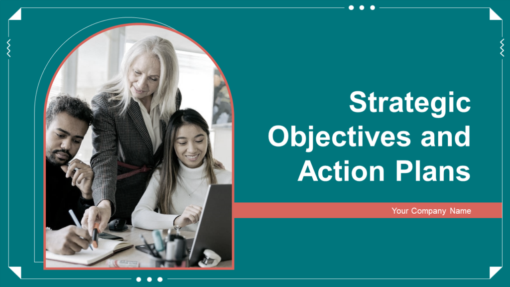 Strategic Objectives and Action Plan Template
