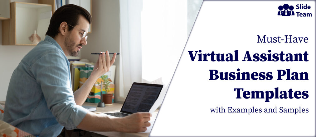 Must-Have Virtual Assistant Business Plan Templates with Examples and Samples