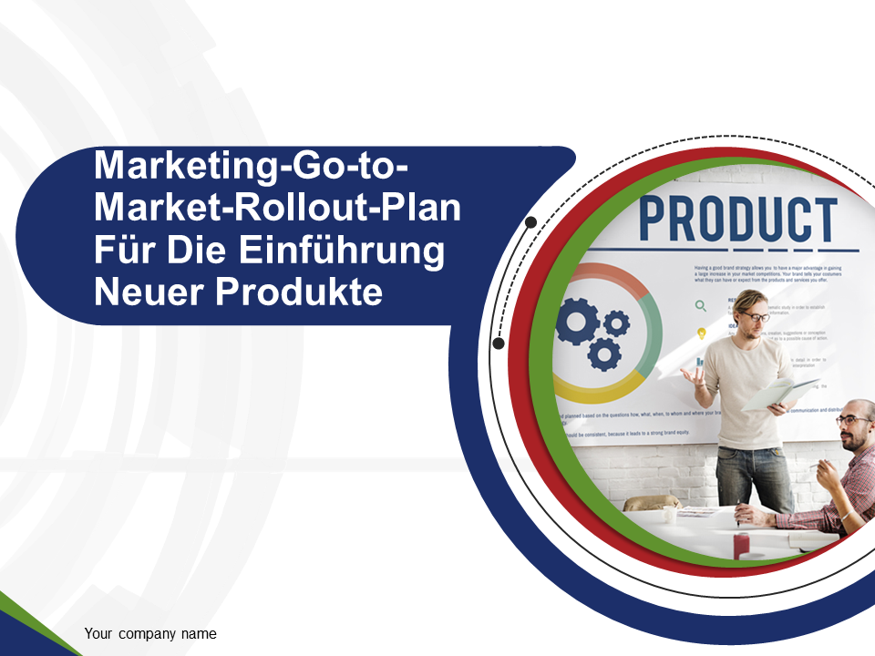 Marketing-Go-to-Market-Rollout-Plan für die Einführung neuer Produkte