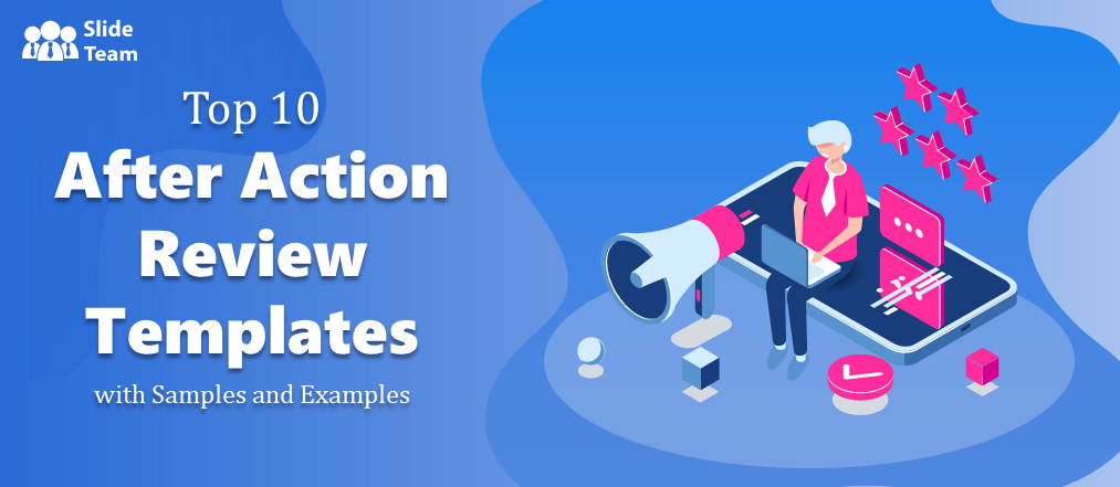 Top 10 After Action Review Templates with Samples and Examples