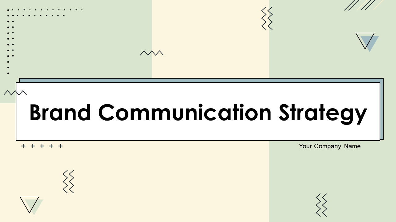 Brand Communication Strategy