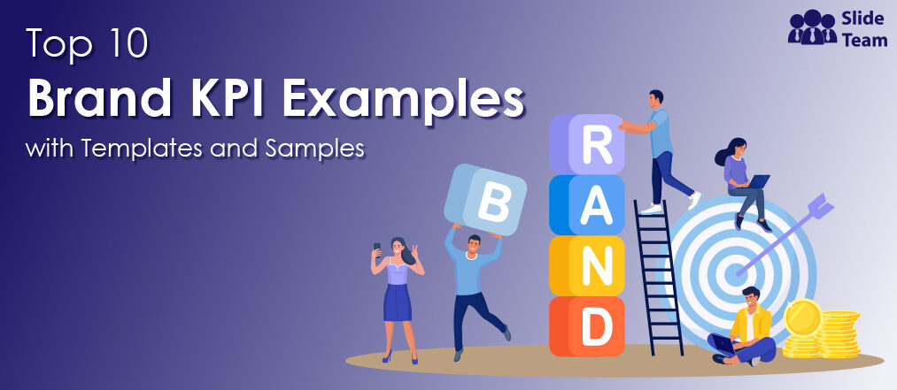 Top 10 Brand KPI Examples with Templates and Samples