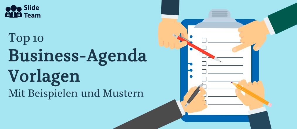 Top 10 Business-Agenda-Vorlagen mit Beispielen und Mustern
