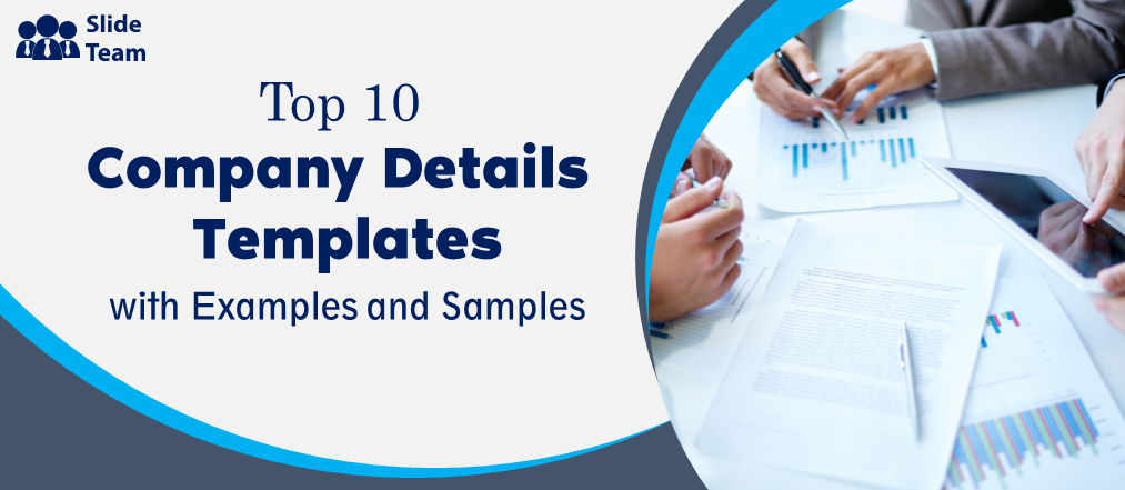 Top 10 Company Details Template with Examples and Samples