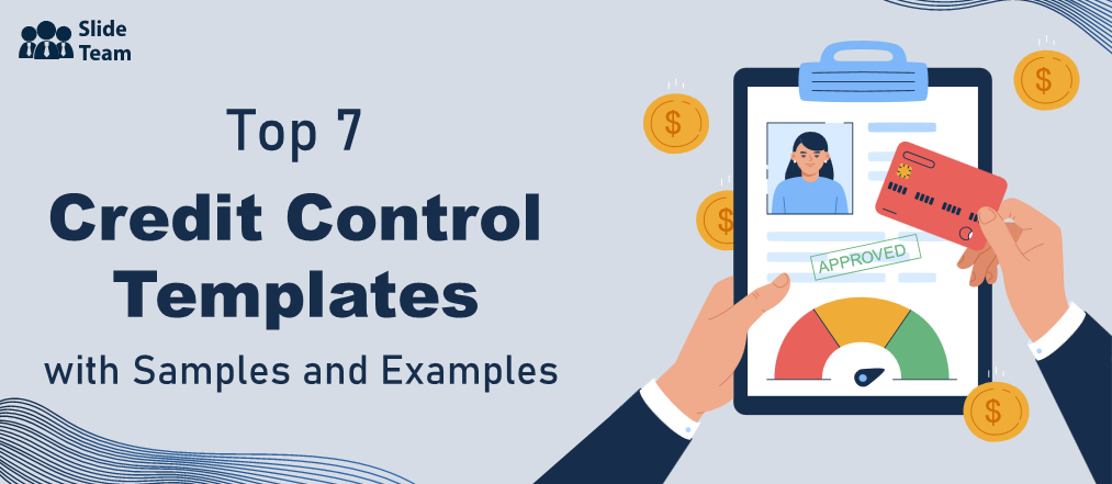 Top 7 Credit Control Templates with Samples and Examples