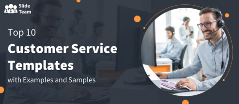 Top 10 Customer Service Templates with Examples and Samples