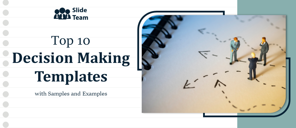 Top 10 Decision-making Templates with Samples and Examples