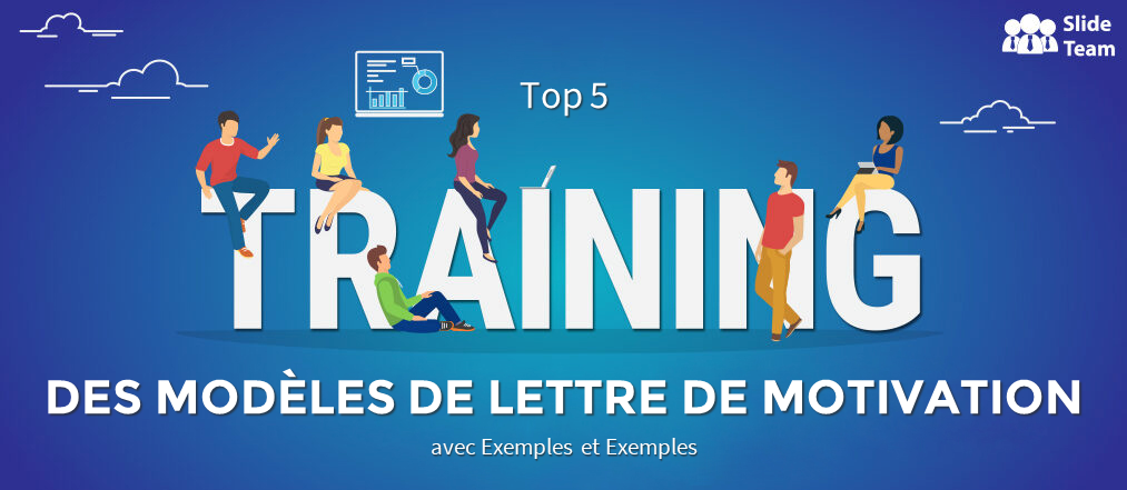 Top 5 des modèles de lettre de motivation de formation avec exemples et exemples