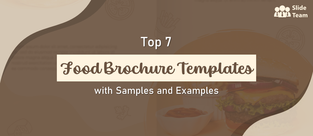 Top 7 Food Brochure Templates with Samples and Examples