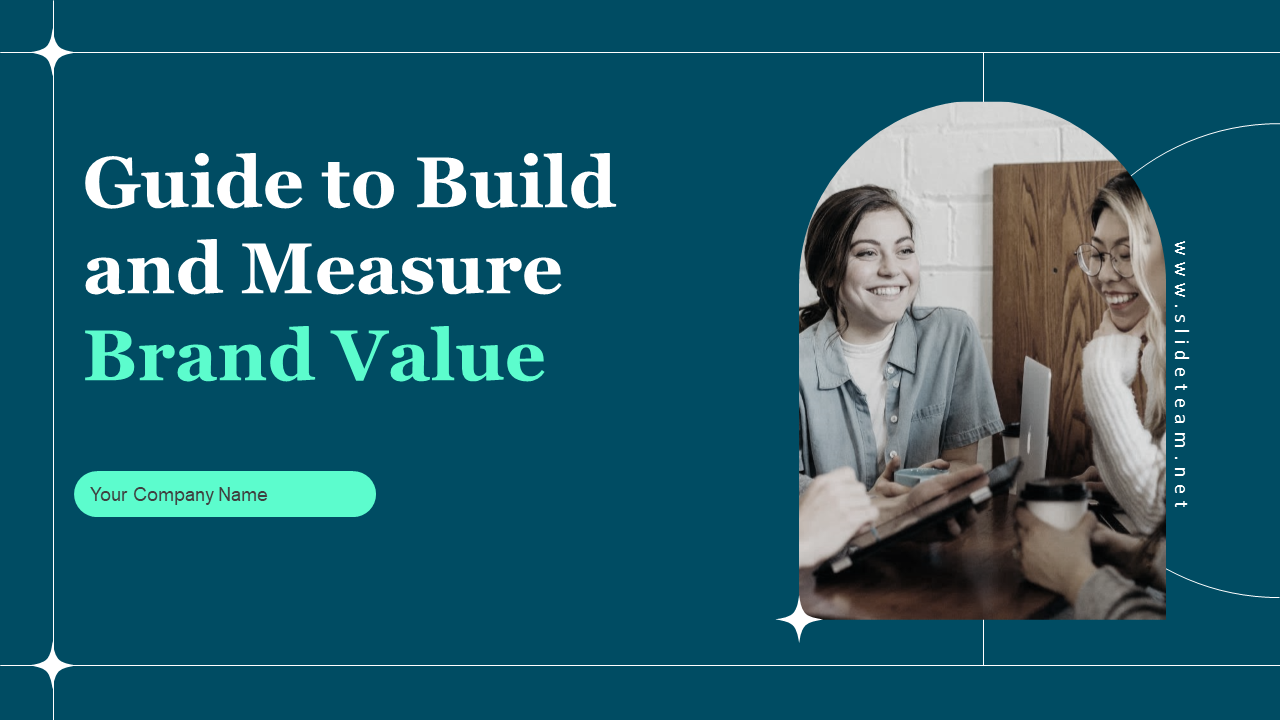 Guide to Build and Measure Brand Value