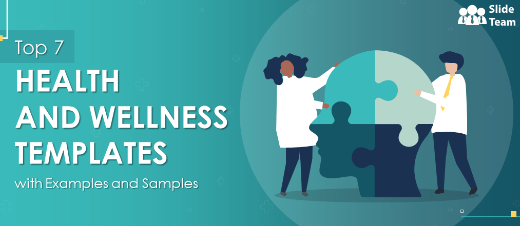 Top 7 Health and Wellness Templates with Examples and Samples