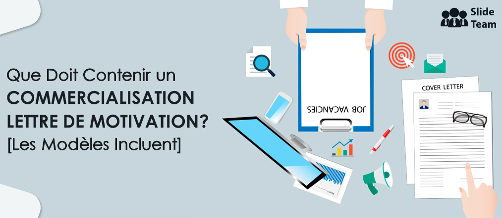 Que dois-je inclure dans une lettre de motivation marketing pour impressionner les employeurs ? [PDF gratuit et modèles inclus]