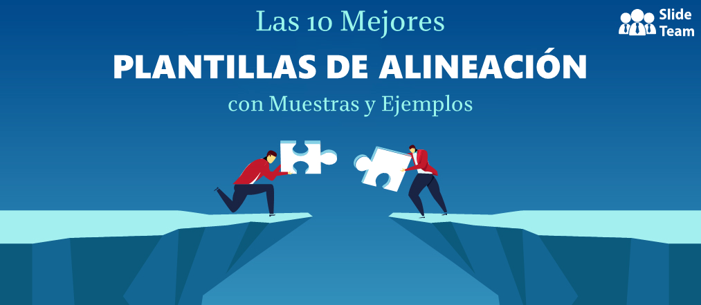 Las 10 mejores plantillas de alineación con muestras y ejemplos