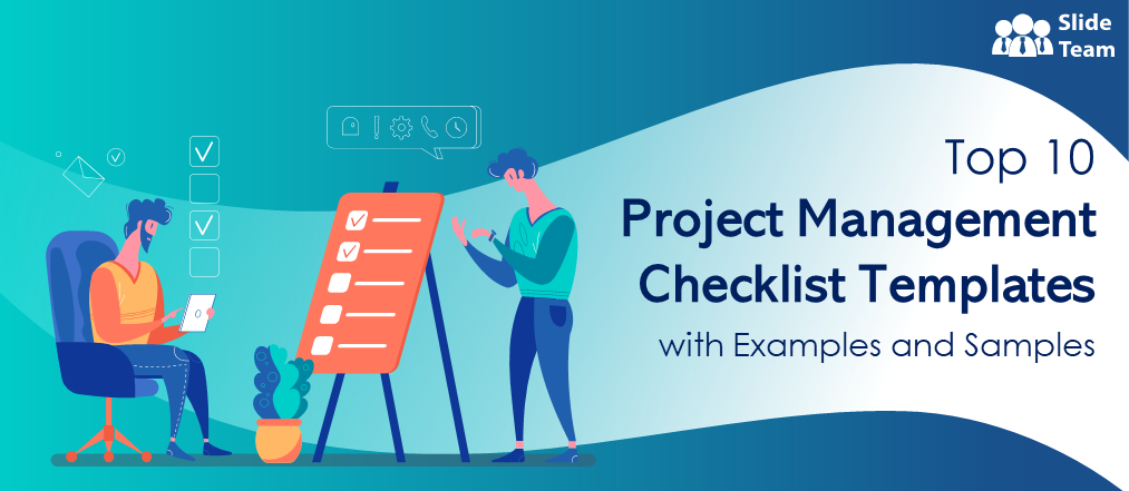 Top 10 Project Management Checklist Templates with Examples and Samples