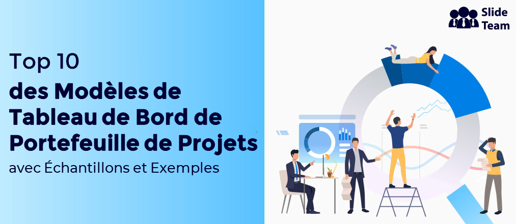 Top 10 Des Modèles de Tableau de Bord de Portefeuille de Projets Avec Exemples et Exemples