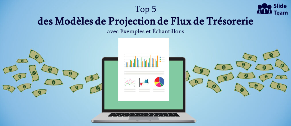 Top 5 des modèles de projection de flux de trésorerie avec exemples et échantillons
