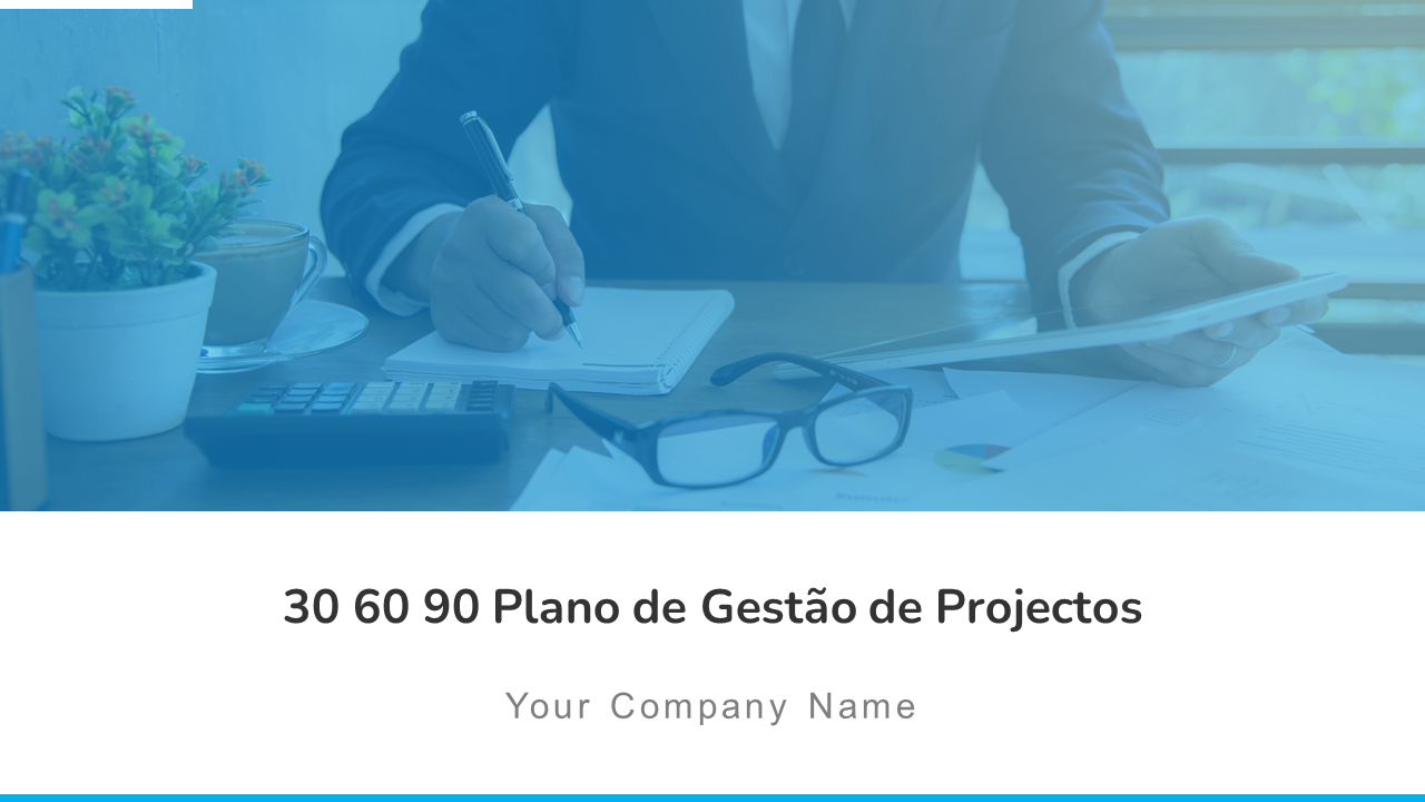 30 60 90 Plano de Gestão de Projectos
