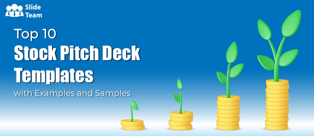 Top 10 Stock Pitch Deck Templates with Examples and Samples