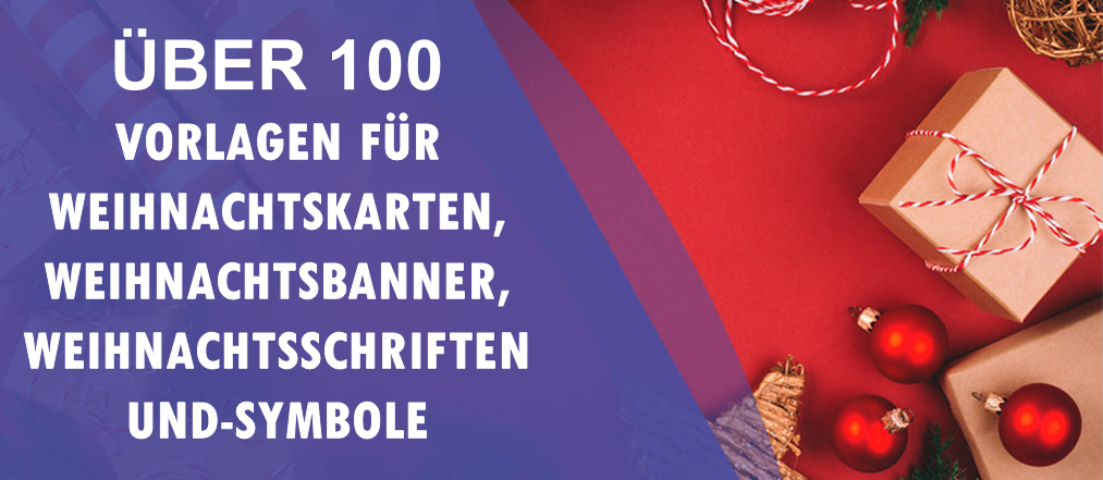 Über 100 Weihnachtskartenvorlagen, Weihnachtsbanner, Schriftarten und Weihnachtssymbole