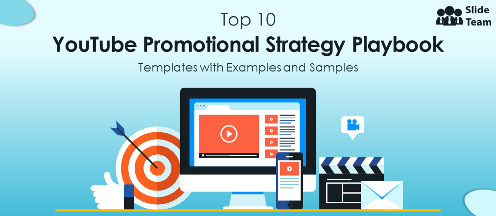 Top 10 YouTube Promotional Strategy Playbook Templates with Examples and Samples