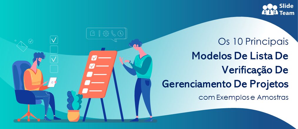 Os 10 Principais Modelos de Lista de Verificação de Gerenciamento de Projetos com Exemplos e Amostras
