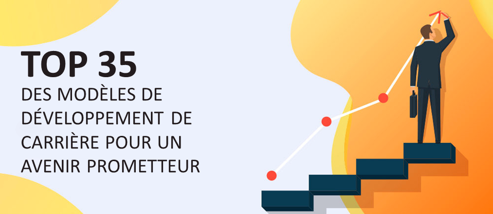 Top 35 des modèles de développement de carrière pour un avenir prometteur