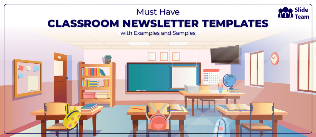 Must-Have Classroom Newsletter Templates With Examples and Samples