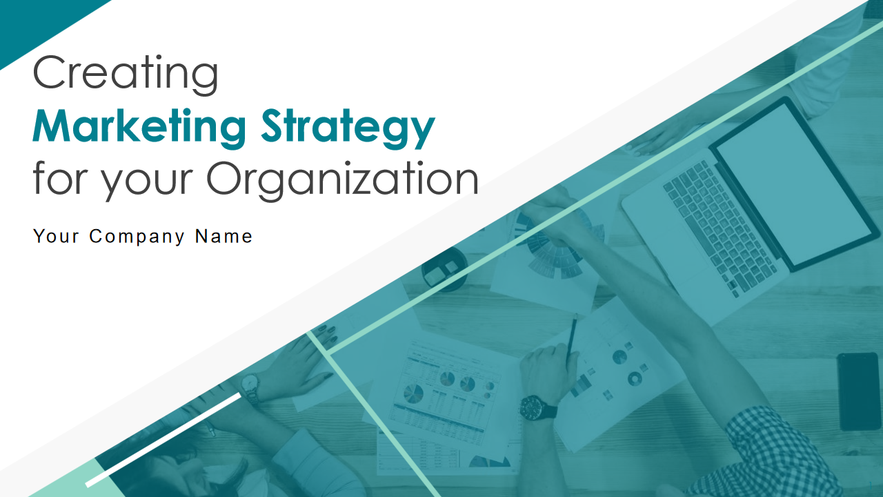 Creating Marketing Strategy for your Organization 