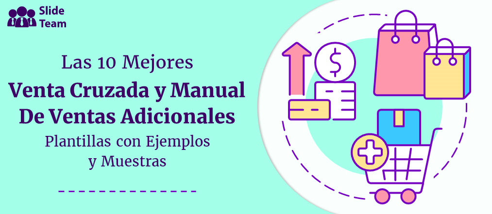 Las 10 Mejores Plantillas de Libro de Estrategias de Ventas Cruzadas y Ventas Adicionales con Ejemplos y Muestras
