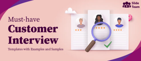 Must-have Customer Interview Templates with Examples and Samples