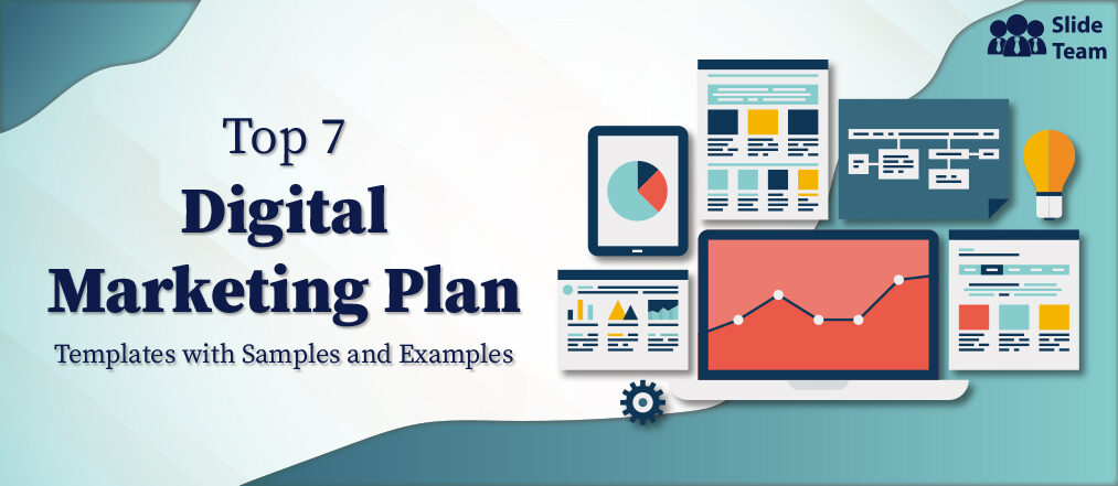 Top 7 Digital Marketing Plan Templates with Samples and Examples