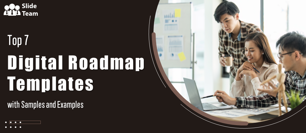 Top 7 digital roadmap templates with samples and examples
