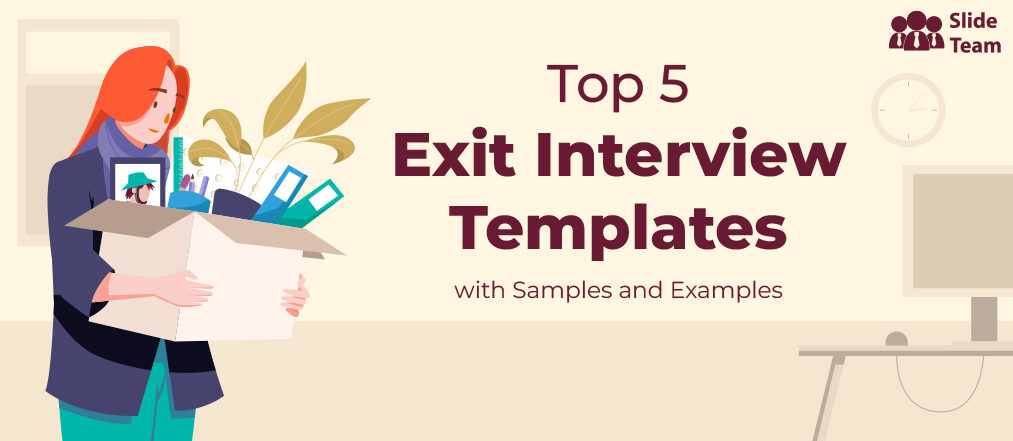 Top 5 Exit Interview Templates with Samples and Examples