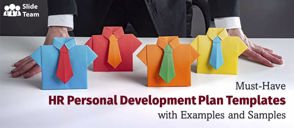 Must-have HR Personal Development Plan Templates with Examples and Samples