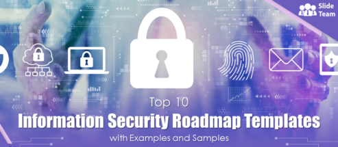 Top 10 Information Security Roadmap Templates with Examples and Samples