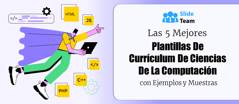 Las 5 mejores plantillas de currículum de ciencias de la computación con ejemplos y muestras