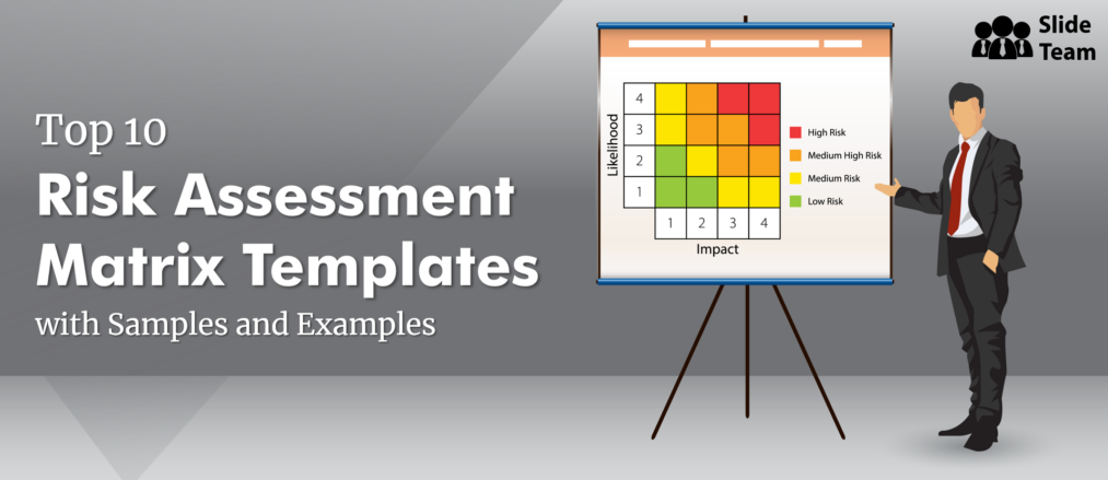 Top 10 Risk Assessment Matrix Templates with Examples and Samples