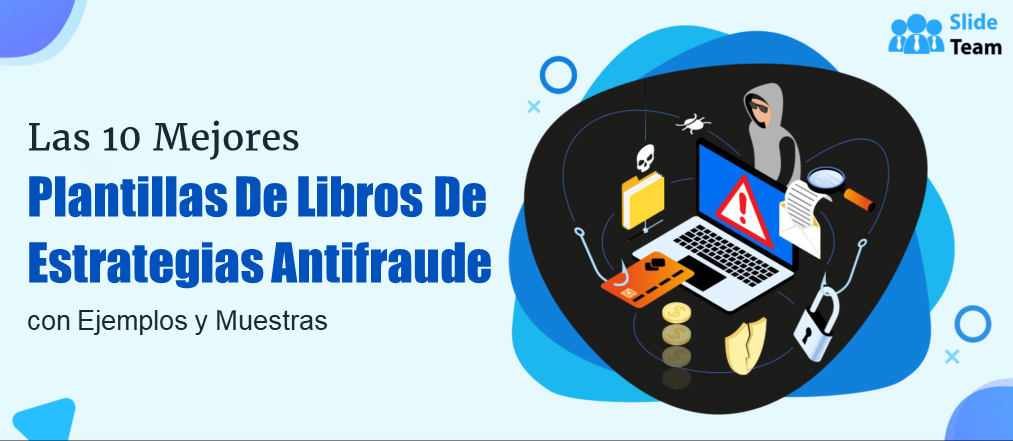 Las 10 mejores plantillas de libros de estrategias antifraude con ejemplos y muestras