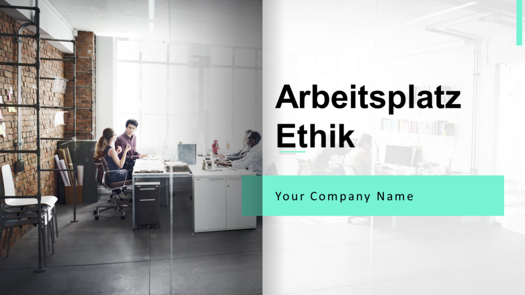 Arbeitsplatz Ethik 